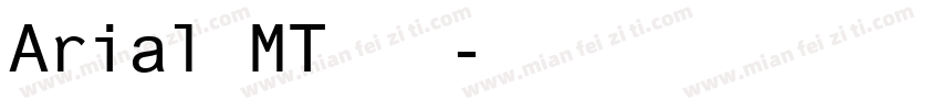 Arial MT 粗体字体转换